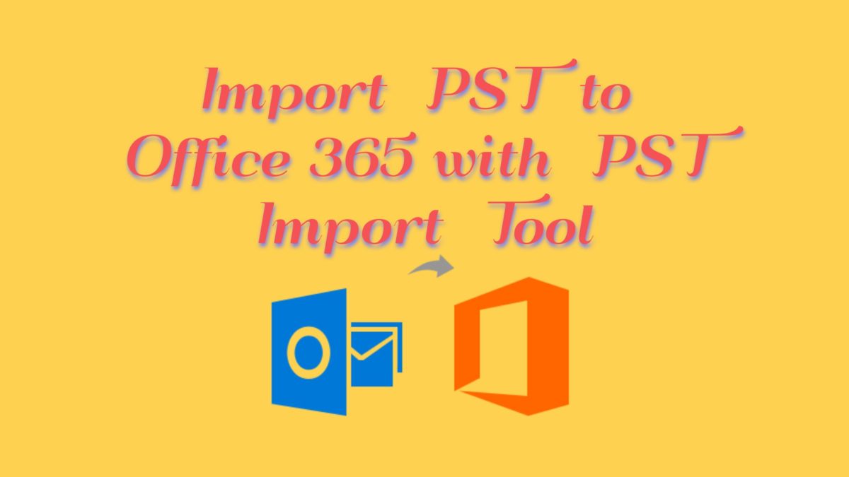 pst-to-office-365