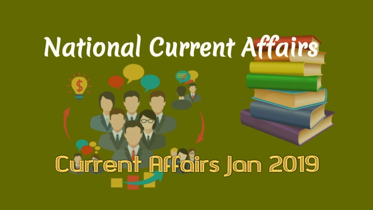 national-current-affairs-jan-2019