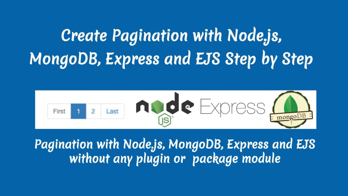 Create Pagination with Node.js, MongoDB, Express and EJS Step by Step