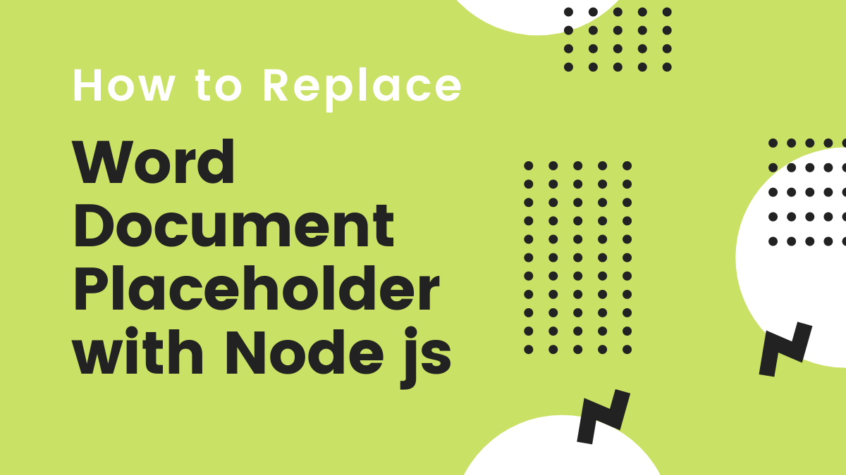 word document placeholder replacement using nodejs