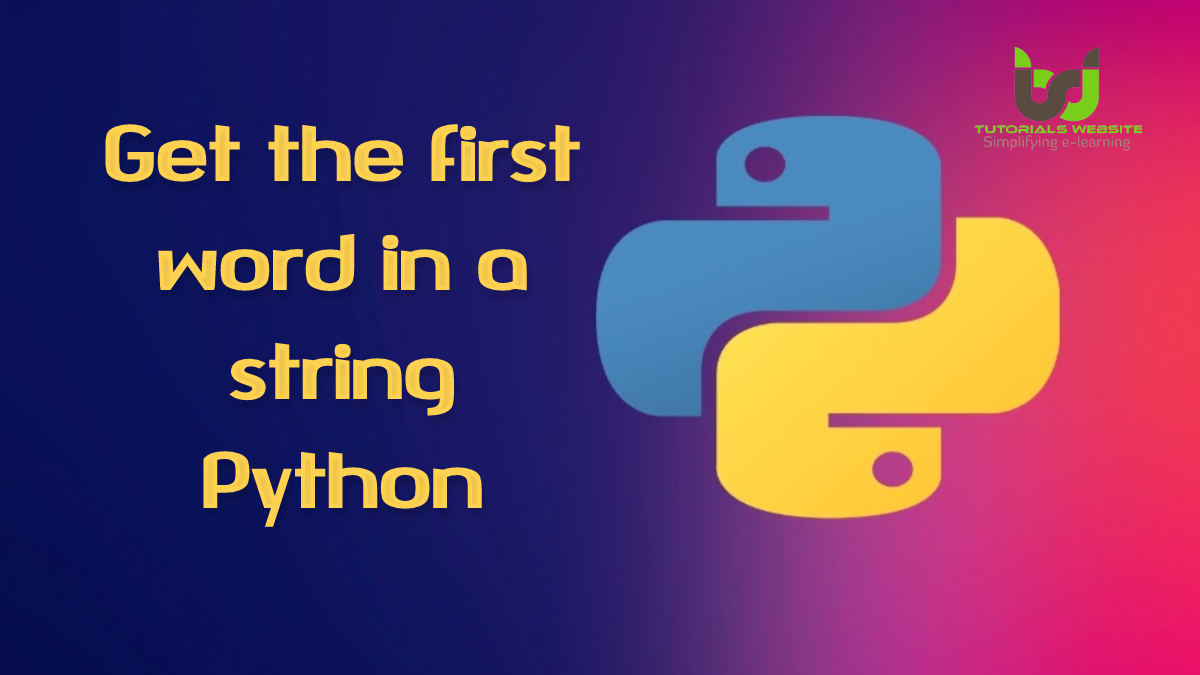 get the first word in a string Python