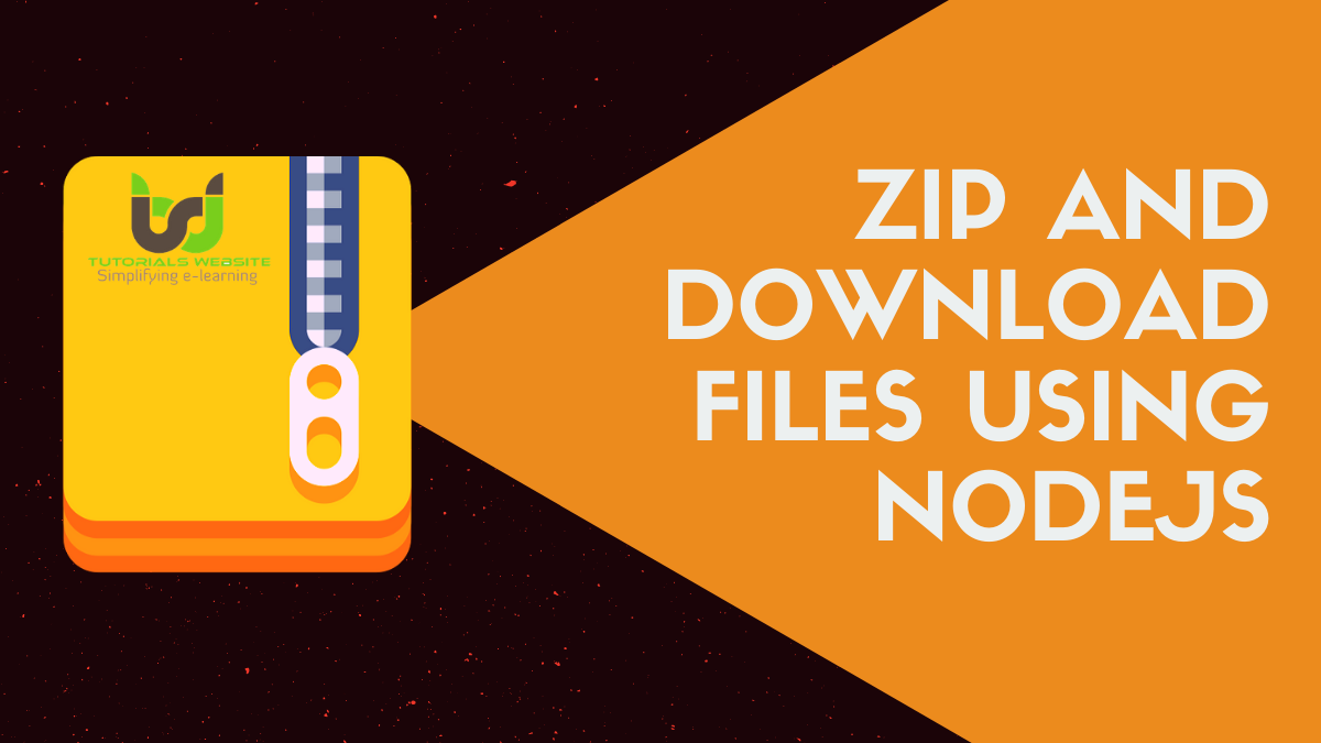 Zip and Download files using NodeJS