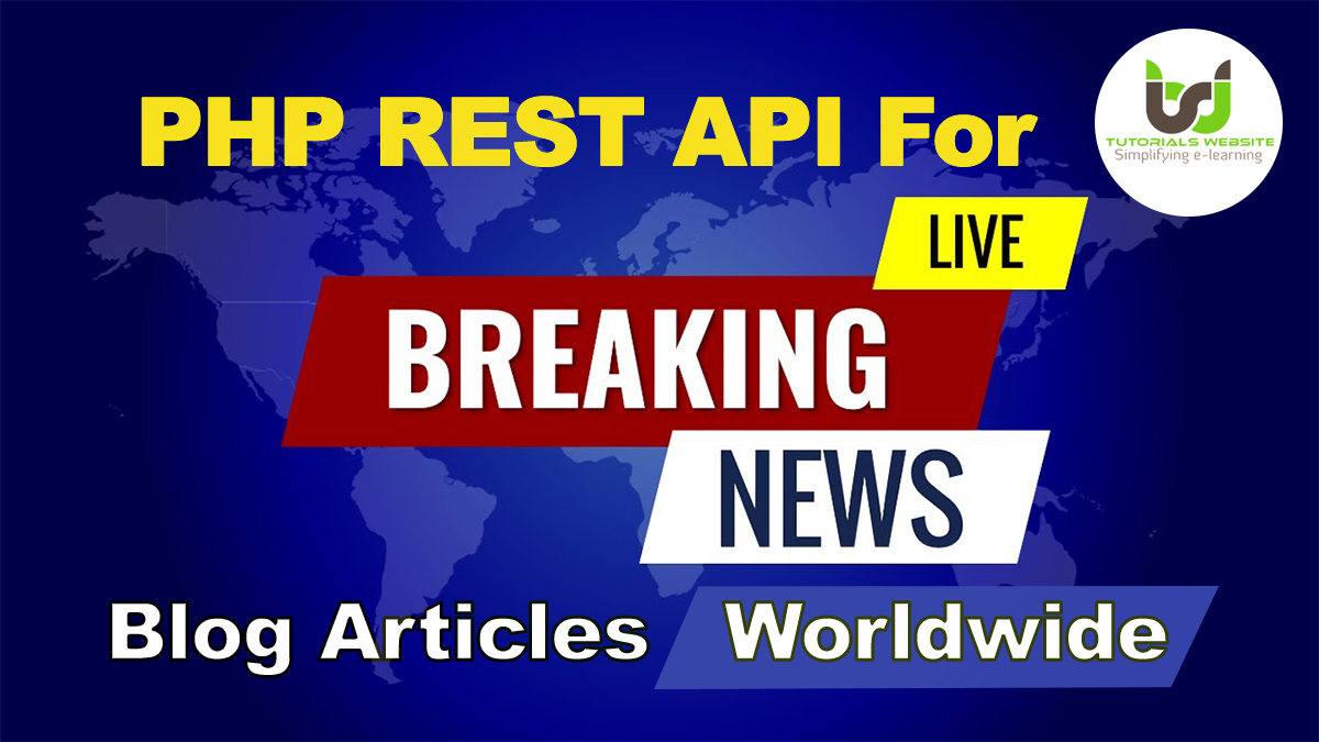 Live Breaking News & Blog Articles Using REST API