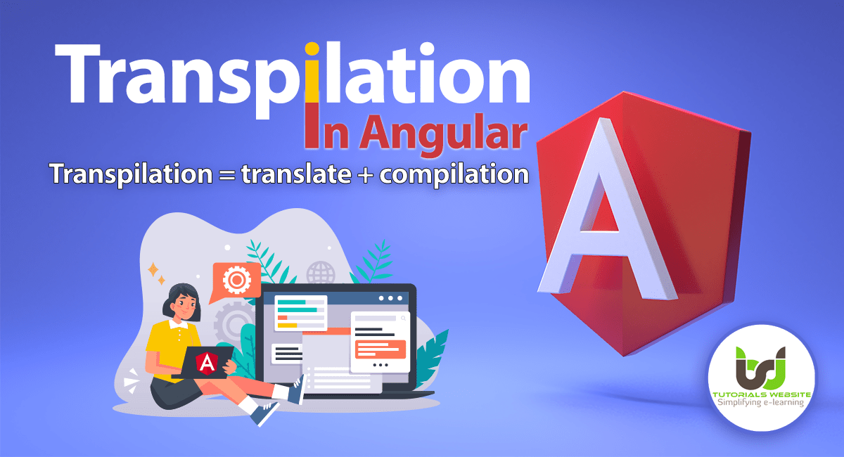 Transpilation in Angular