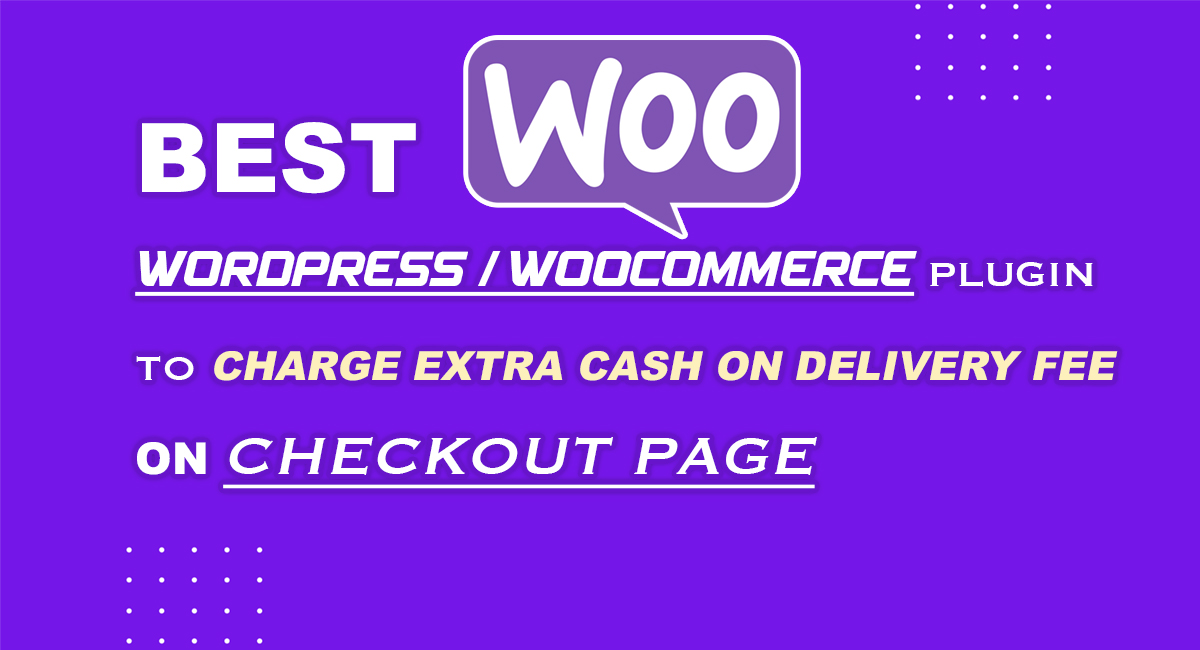 Cash on Delivery Charges for WooCommerce