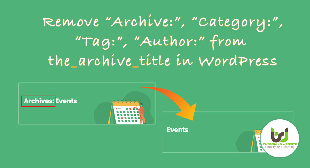 Remove Archive, Category, Tag, Author from the_archive_title in WordPress