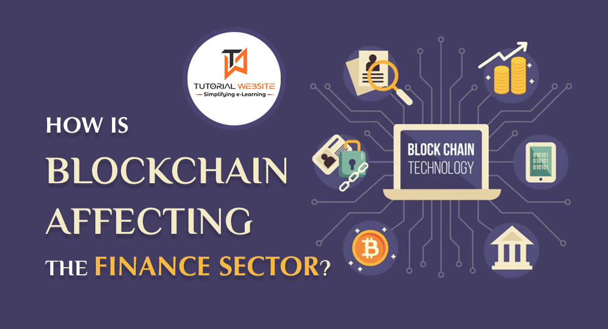 Blockchain Affecting the Finance Sector