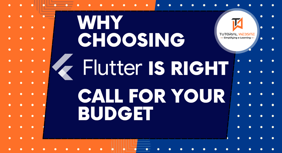 Why Choosing Flutter is the Right Call for Your Budget