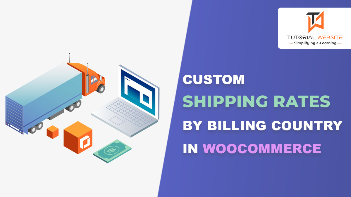 Custom Shipping Rates by billing country in WooCommerce Programmatically