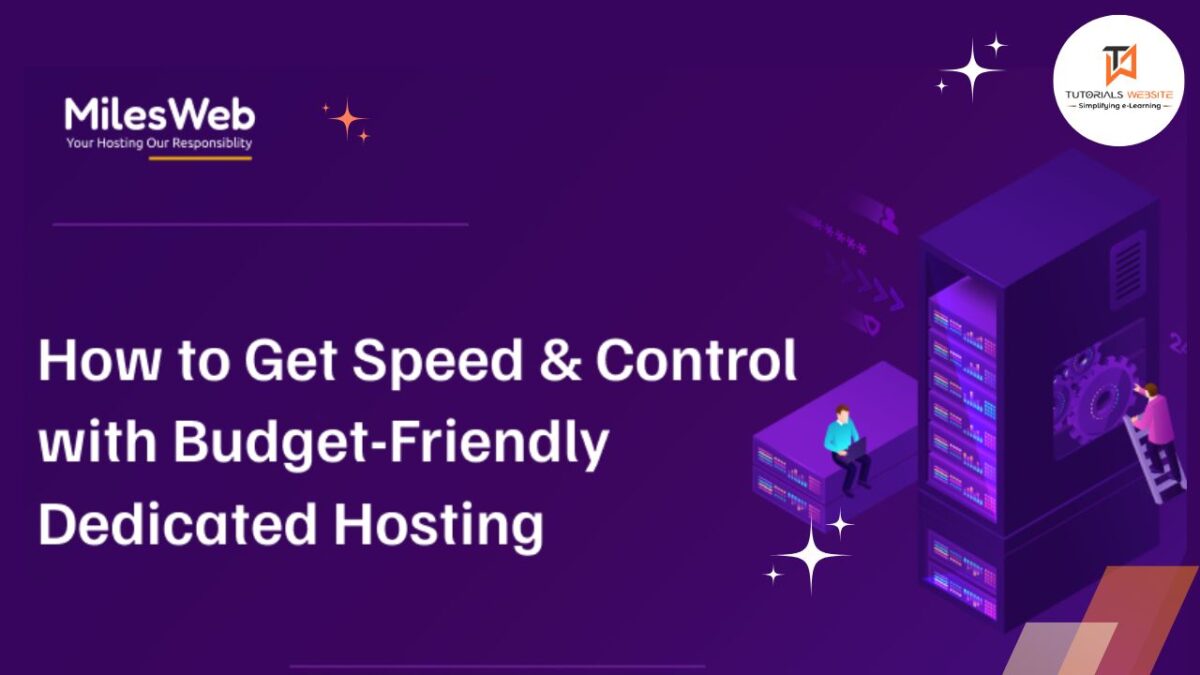 Get Speed & Control with Budget-Friendly Dedicated Hosting