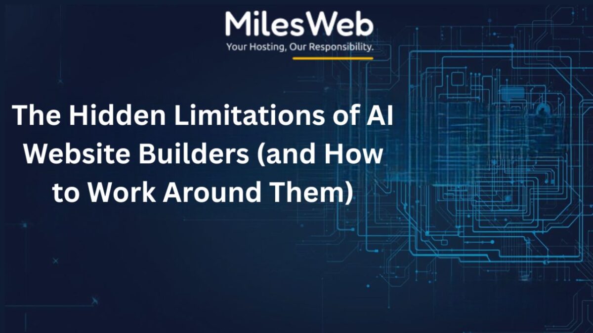 The Hidden Limitations of AI Website Builders