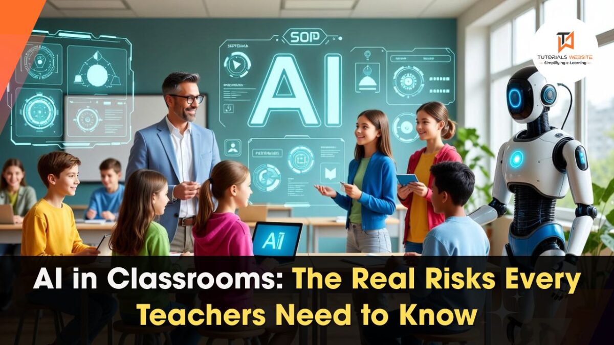 AI in Classrooms: The Real Risks Every Teachers Need to Know