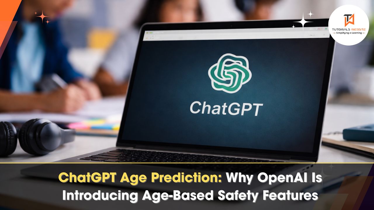 ChatGPT Age Prediction Why OpenAI Is Introducing Age-Based Safety Features