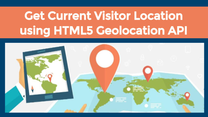 Integrating HTML5 Geolocation API to Obtain Visitor Location in PHP